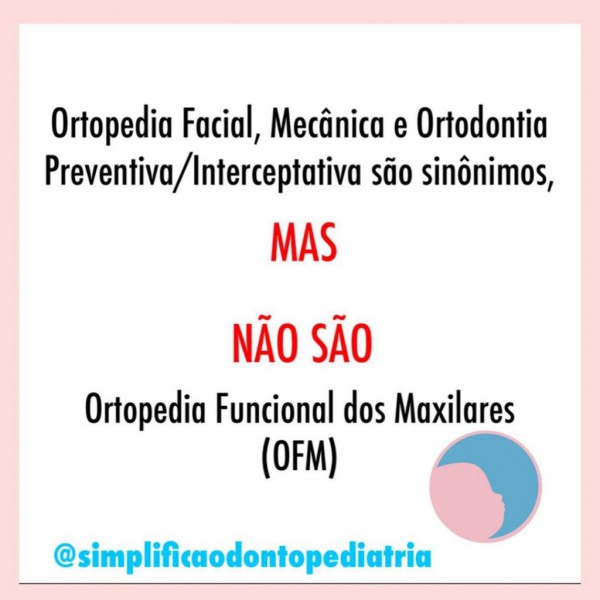 Ortopedia Funcional dos Maxilares (OFM)